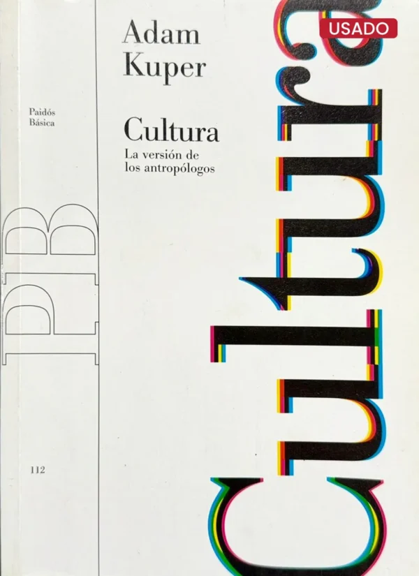 CULTURA: LA VERSIÓN DE LOS ANTROPÓLOGOS