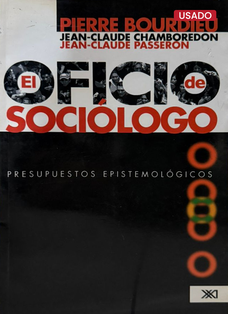 EL OFICIO DE SOCIÓLOGO: PRESUPUESTOS EPISTEMOLÓGICOS