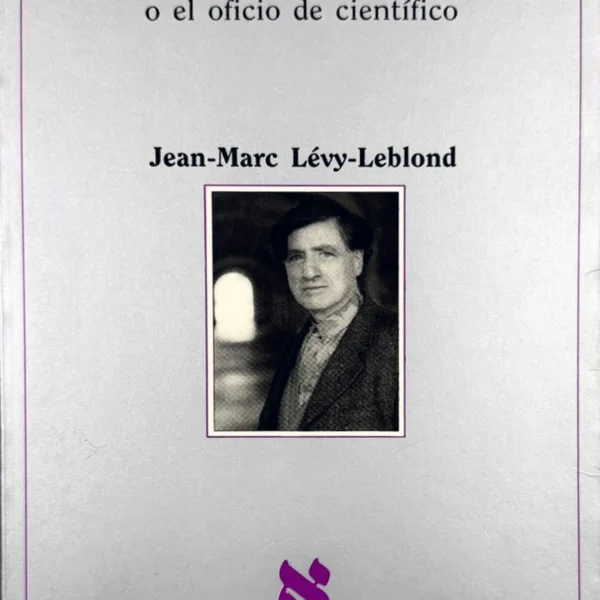 CONCEPTOS CONTRARIOS O EL OFICIO DE CIENTÍFICO