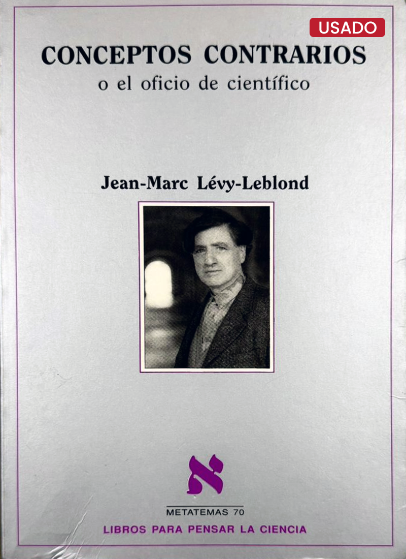 CONCEPTOS CONTRARIOS O EL OFICIO DE CIENTÍFICO