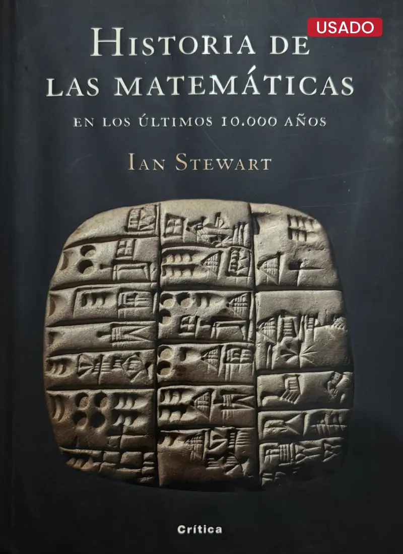 HISTORIA DE LAS MATEMÁTICAS EN LOS ÚLTIMOS 10.000 AÑOS
