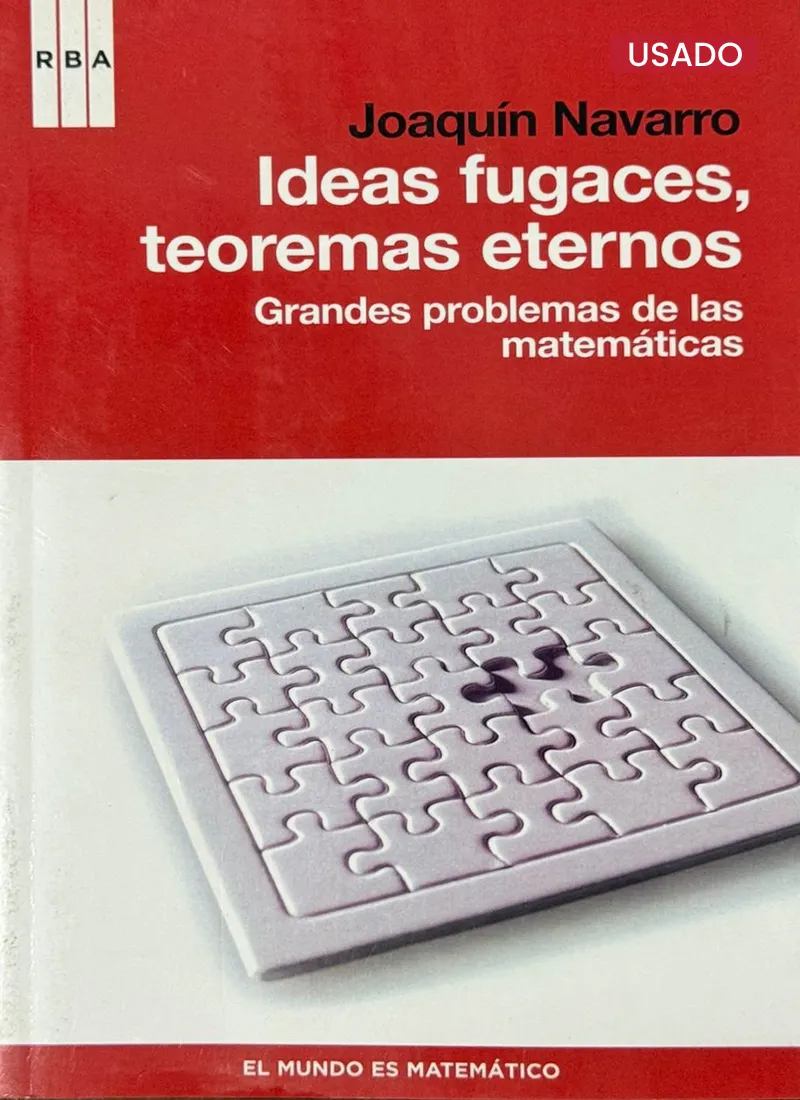 IDEAS FUGACES, TEOREMAS ETERNOS