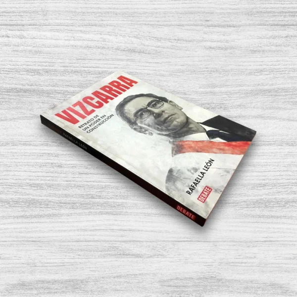 VIZCARRA: RETRATO DE UN PODER EN CONSTRUCCIÓN - Imagen 2