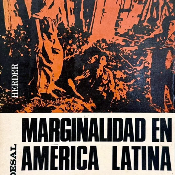 MARGINALIDAD EN AMÉRICA LATINA: UN ENSAYO DE DIAGNÓSTICO