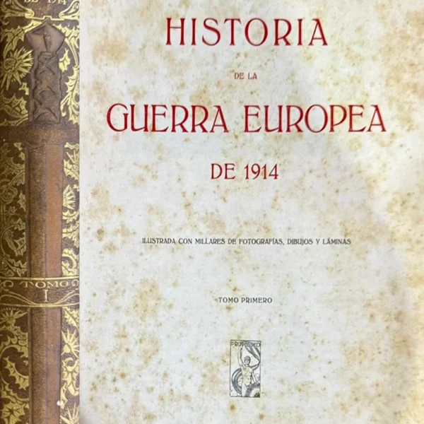 HISTORIA DE LA GUERRA EUROPEA DE 1914 (9 TOMOS)