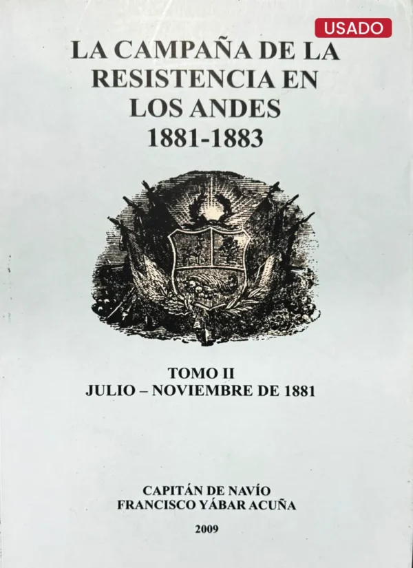 LA CAMPAÑA DE LA RESISTENCIA EN LOS ANDES 1881-1883 (3 TOMOS) - Imagen 3