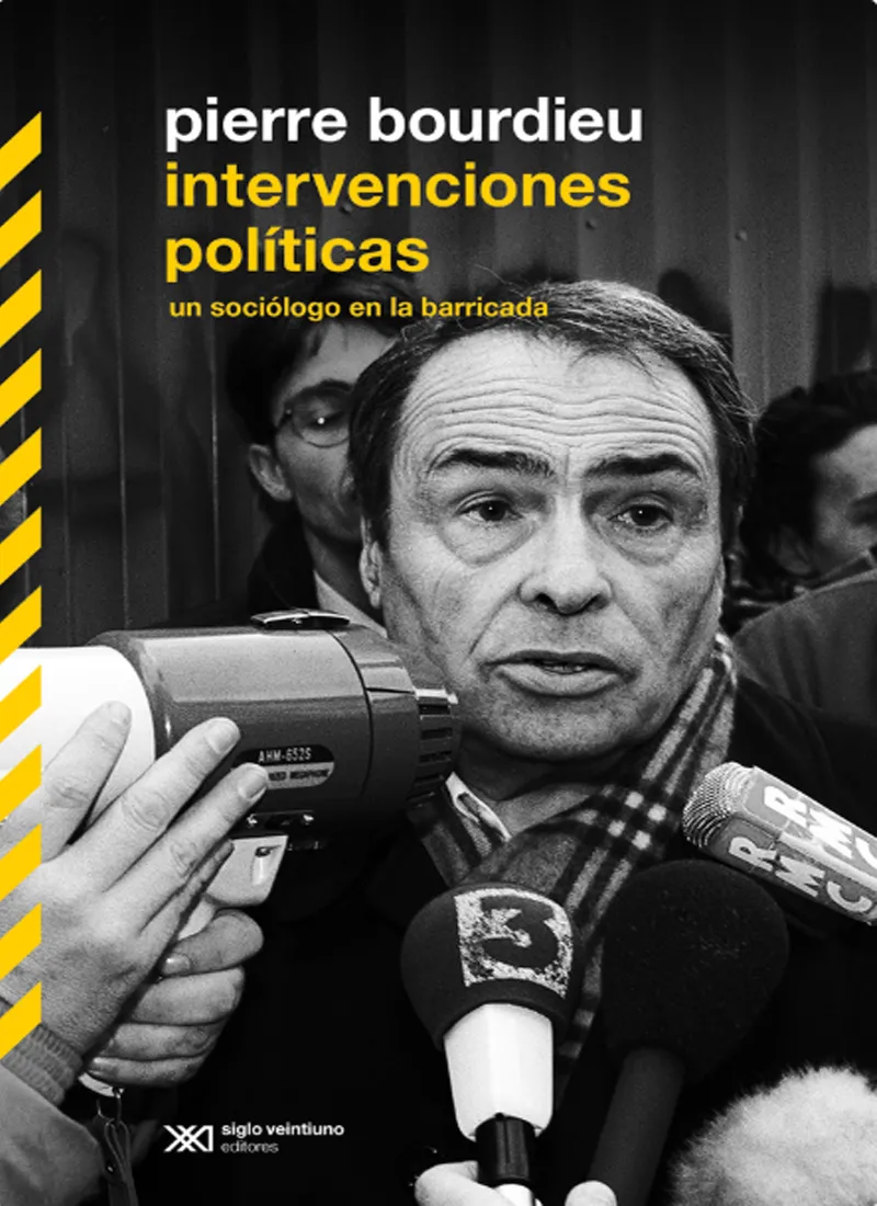 INTERVENCIONES POLÍTICAS. UN SOCIÓLOGO EN LA BARRICADA