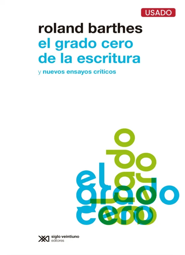 EL GRADO CERO DE LA ESCRITURA Y NUEVOS ENSAYOS CRÍTICOS