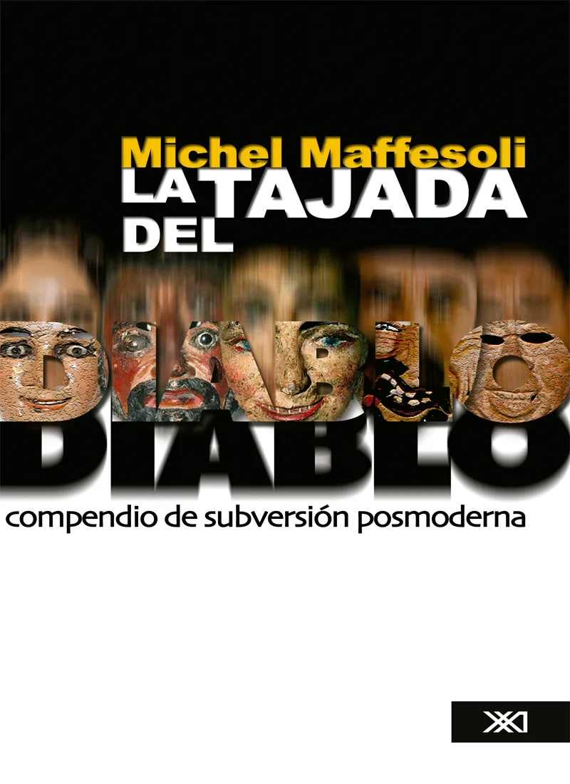 LA TAJADA DEL DIABLO. COMPENDIO DE SUBVERSIÓN POSMODERNA