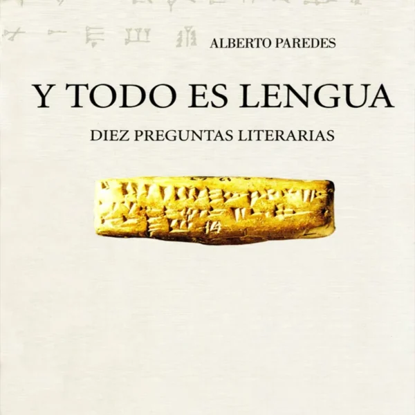 Y TODO ES LENGUA. DIEZ PREGUNTAS LITERARIAS