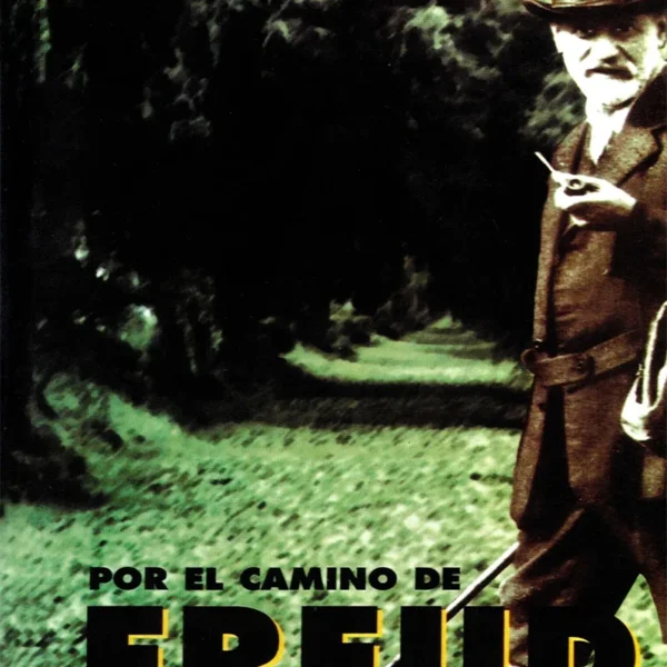 POR EL CAMINO DE FREUD