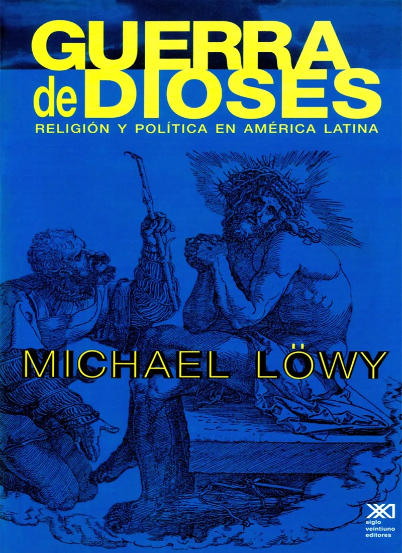 GUERRA DE DIOSES. RELIGIÓN Y POLÍTICA EN AMÉRICA LATINA