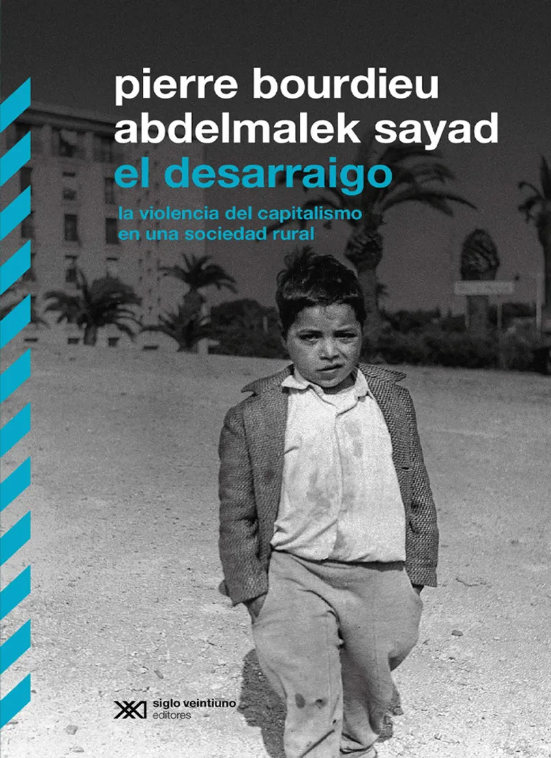 EL DESARRAIGO. LA VIOLENCIA DEL CAPITALISMO EN UNA SOCIEDAD RURAL