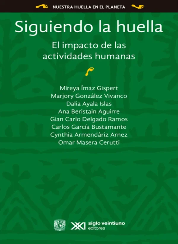 SIGUIENDO LA HUELLA. EL IMPACTO DE LAS ACTIVIDADES HUMANAS