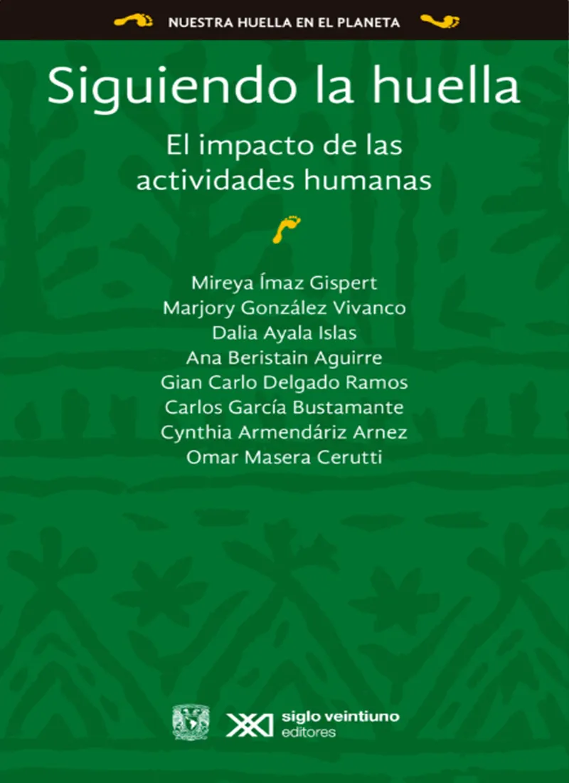 SIGUIENDO LA HUELLA. EL IMPACTO DE LAS ACTIVIDADES HUMANAS