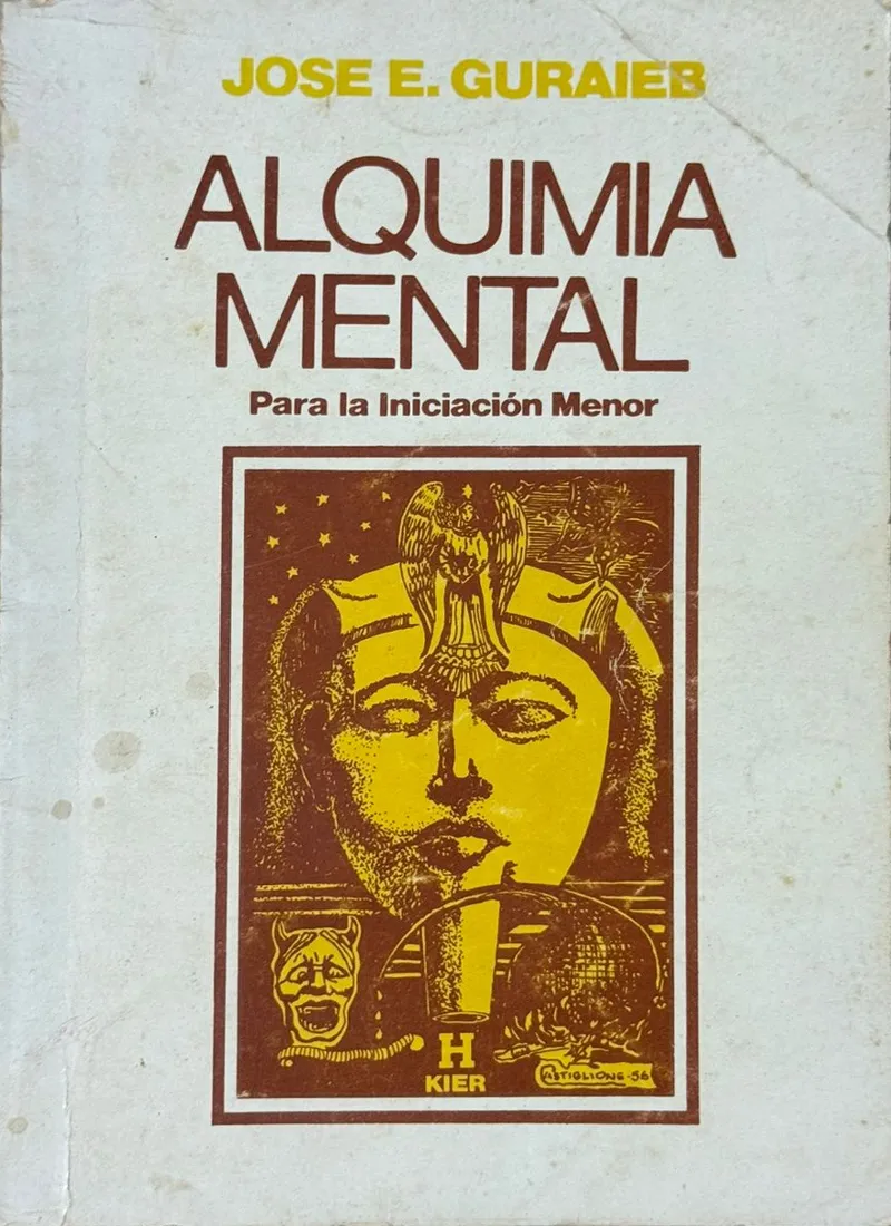 ALQUIMIA MENTAL. PARA LA INICIACIÓN MENOR