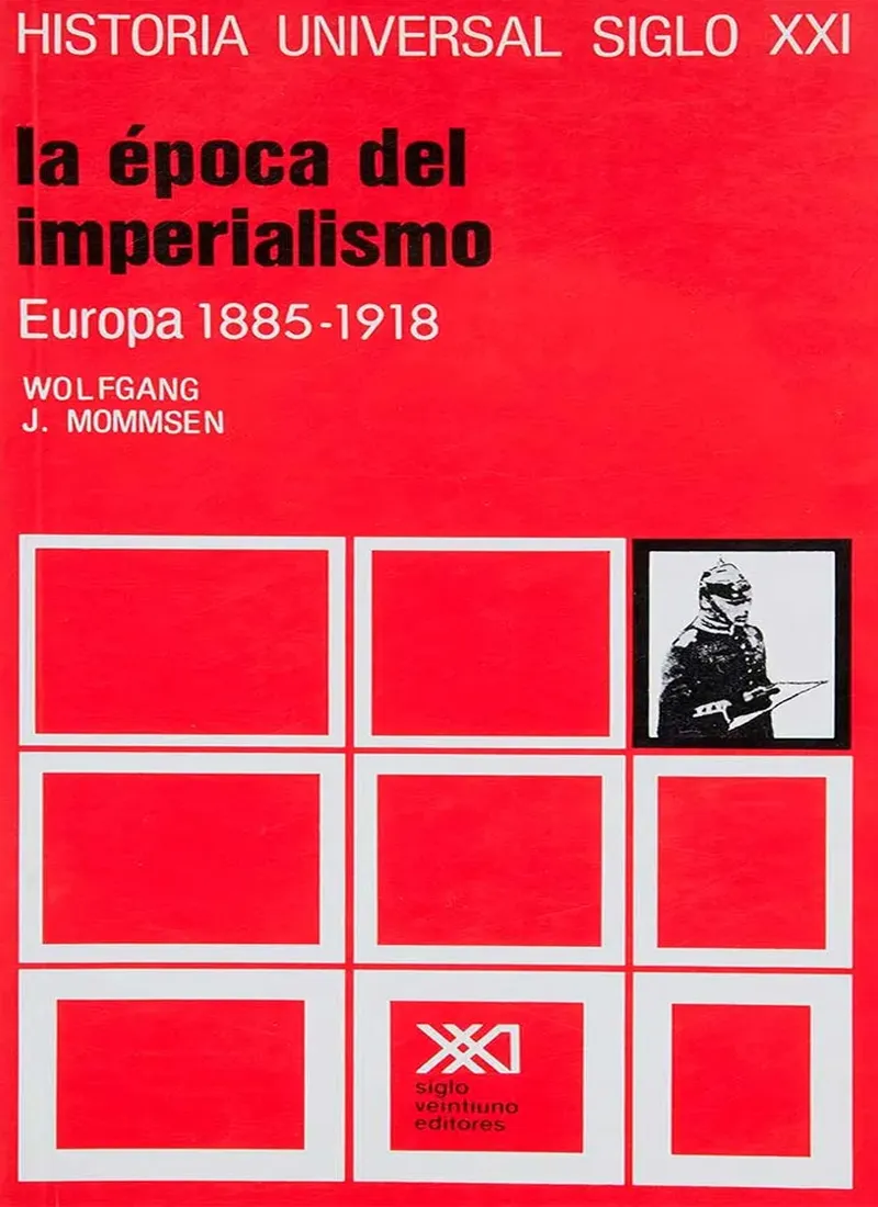 LA ÉPOCA DEL IMPERIALISMO. EUROPA 1885-1918. HISTORIA UNIVERSAL VOL. 28