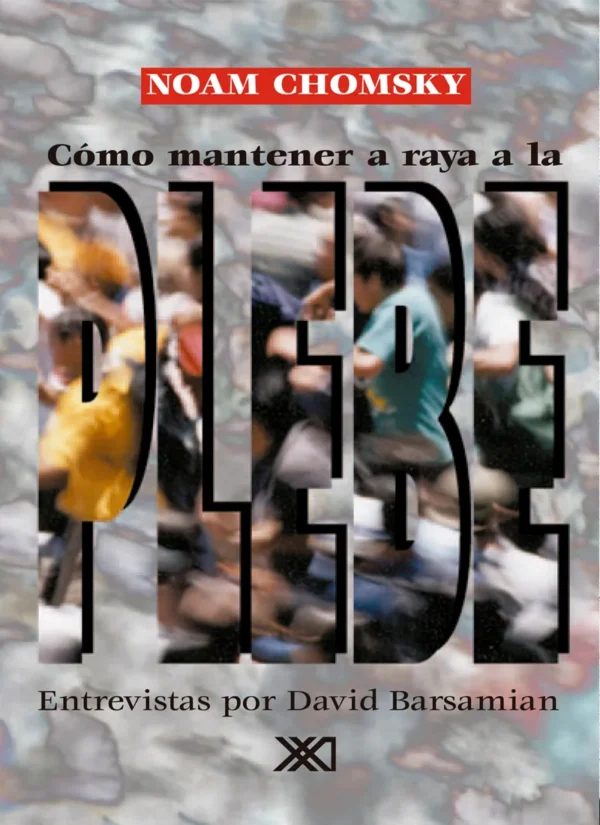 CÓMO MANTENER A RAYA A LA PLEBE