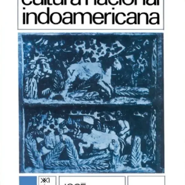 FORMACIÓN DE UNA CULTURA NACIONAL INDOAMERICANA