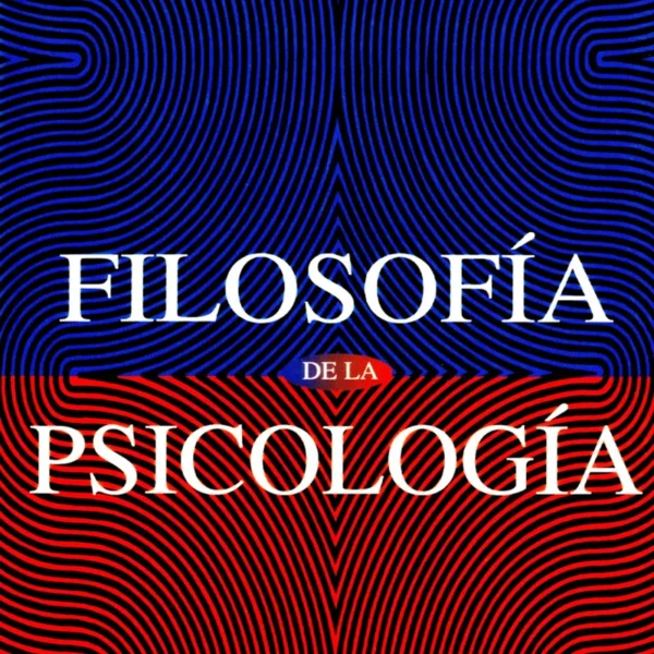 FILOSOFÍA DE LA PSICOLOGÍA