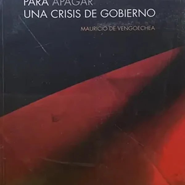 SIETE HERRAMIENTAS PARA APAGAR UNA CRISIS DE GOBIERNO