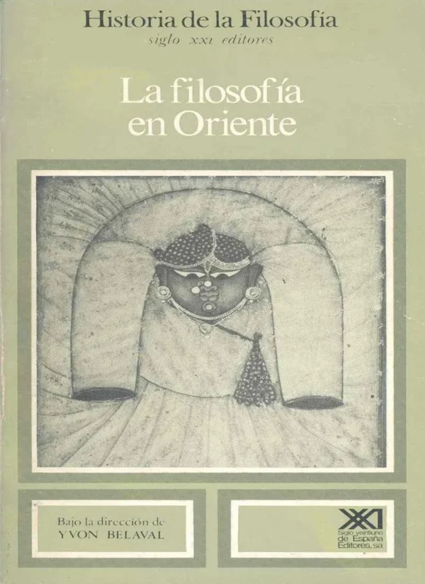 HISTORIA DE LA FILOSOFÍA VOL. 11. FILOSOFÍA DEL ORIENTE