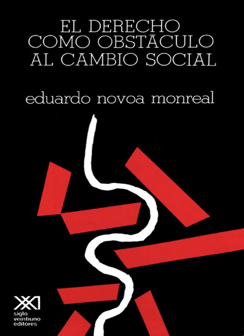 EL DERECHO COMO OBSTÁCULO AL CAMBIO SOCIAL
