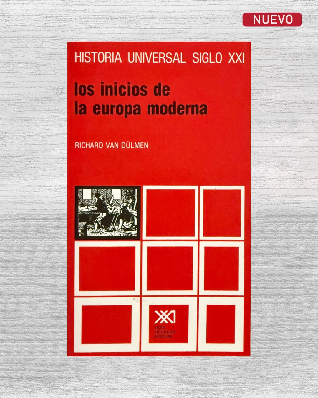 LOS INICIOS DE LA EUROPA MODERNA. HISTORIA UNIVERSAL. VOL. 24