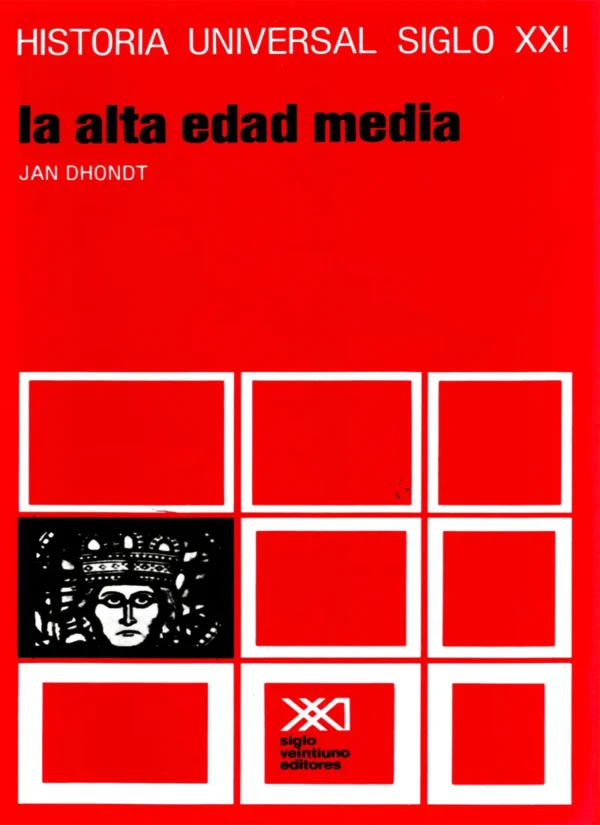 LA ALTA EDAD MEDIA. HISTORIA UNIVERSAL. VOL. 10