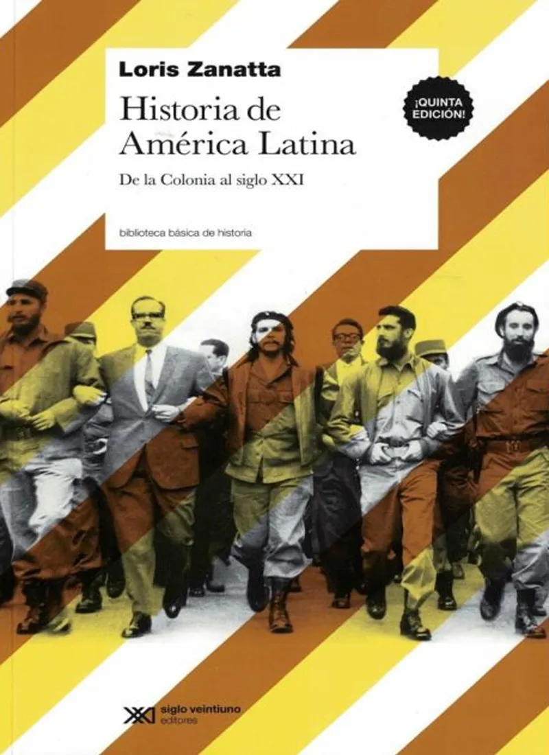 HISTORIA DE AMÉRICA LATINA. DE LA COLONIA AL SIGLO XXI