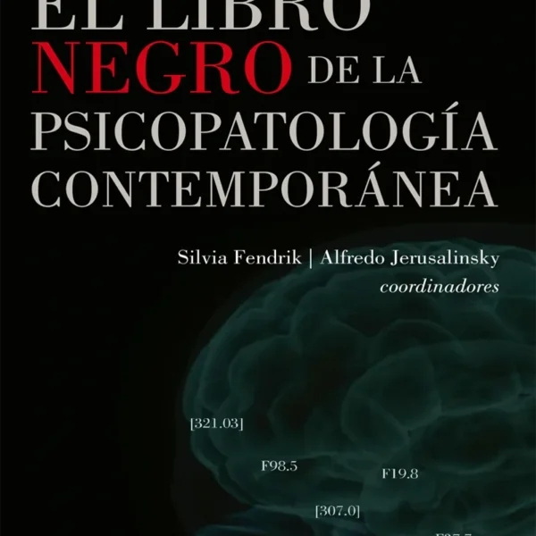 EL LIBRO NEGRO DE LA PSICOPATOLOGÍA CONTEMPORÁNEA