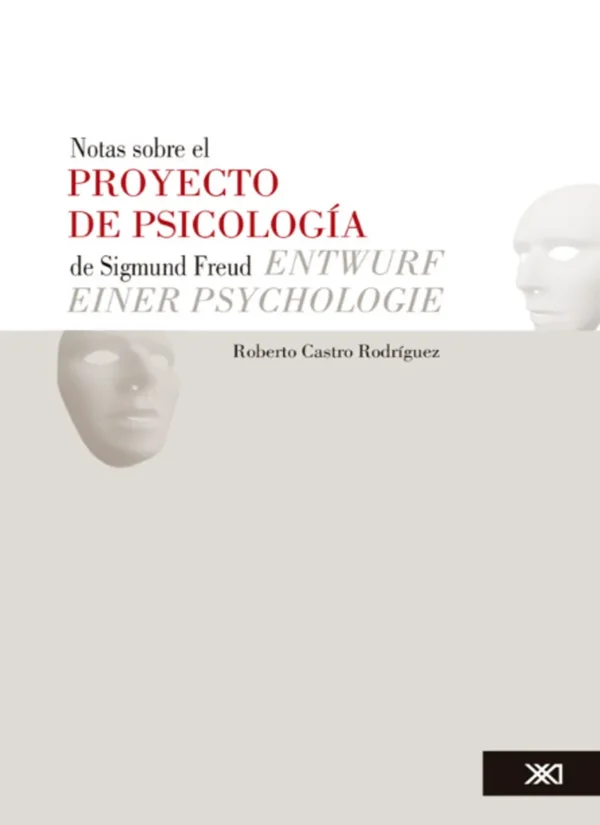 NOTAS SOBRE EL PROYECTO DE PSICOLOGÍA (ENTWURF EINER PSYCHOLOGIE)