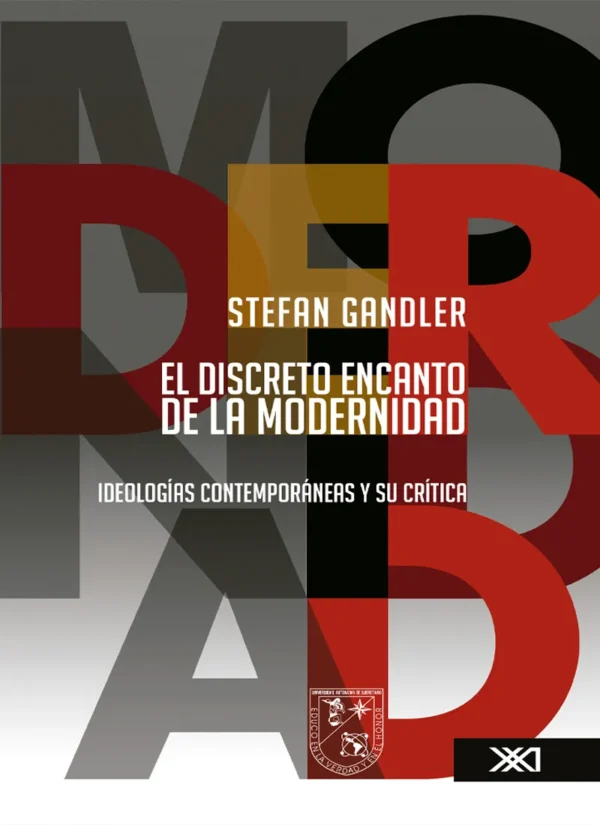 EL DISCRETO ENCANTO DE LA MODERNIDAD