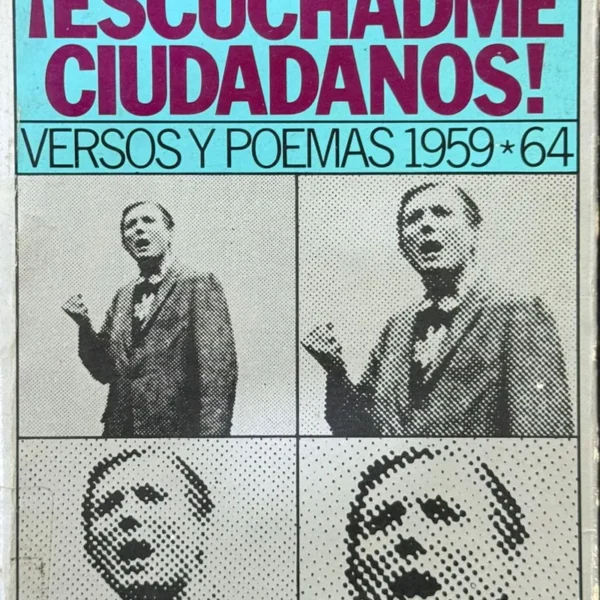 ¡ESCUCHÁDME CIUDADANOS!