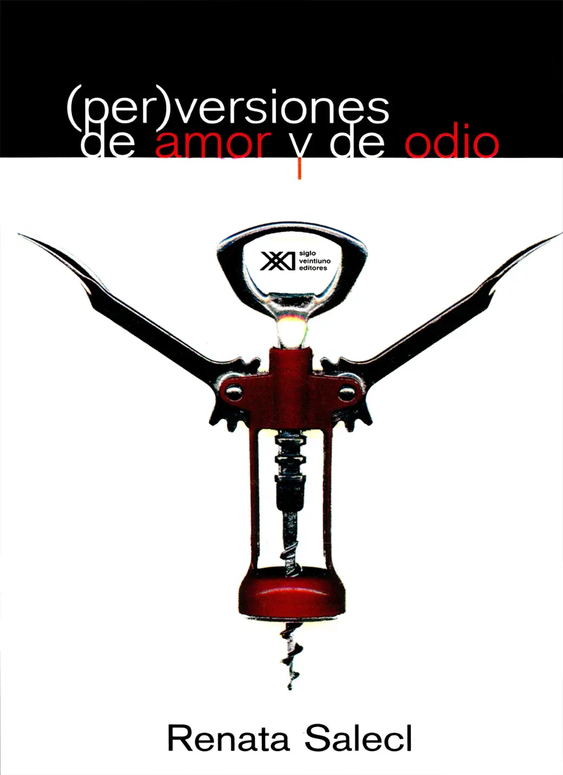 (PER)VERSIONES DE AMOR Y DE ODIO