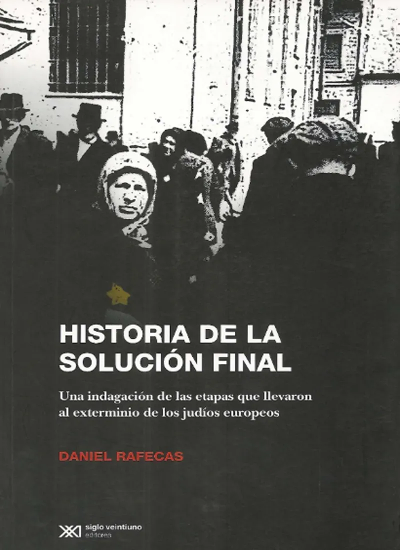 HISTORIA DE LA SOLUCIÓN FINAL