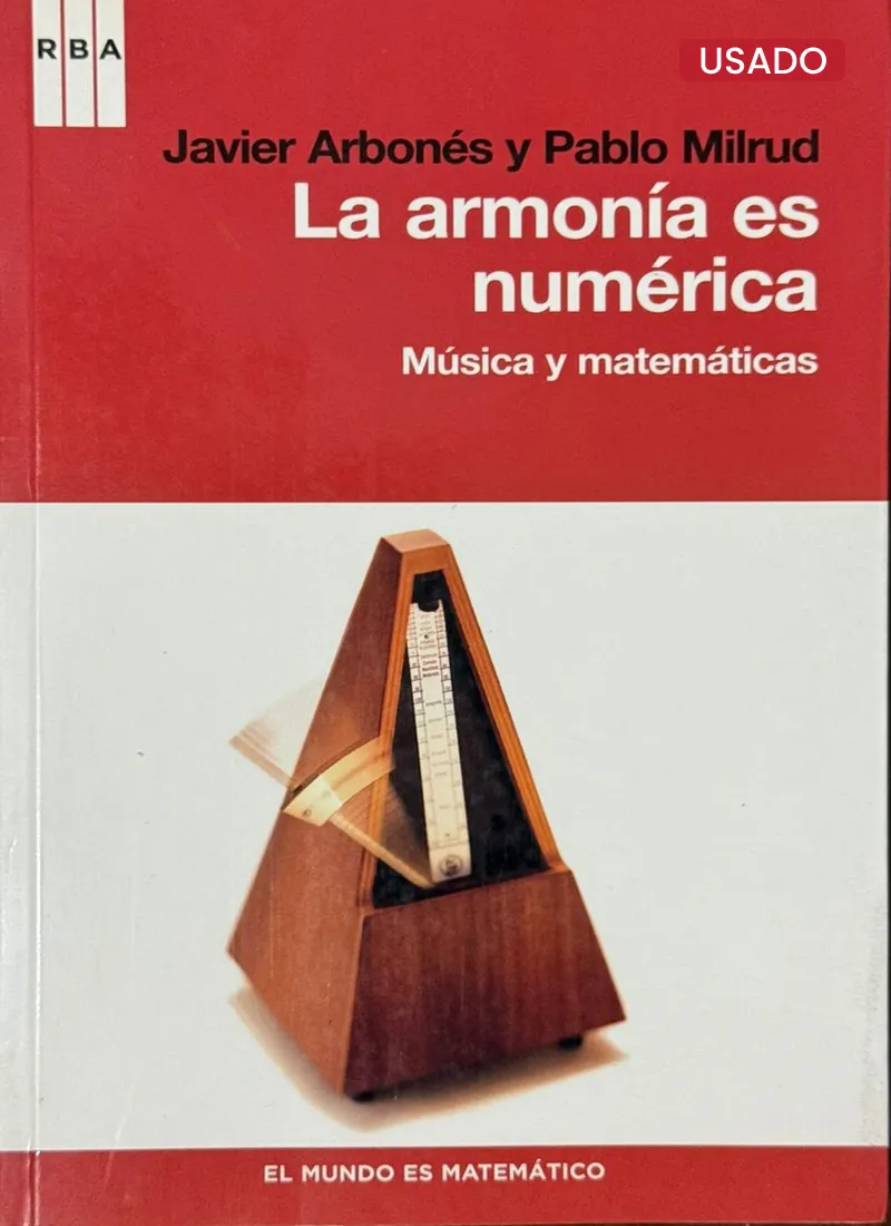 LA ARMONÍA ES NUMÉRICA. MÚSICA Y MATEMÁTICAS