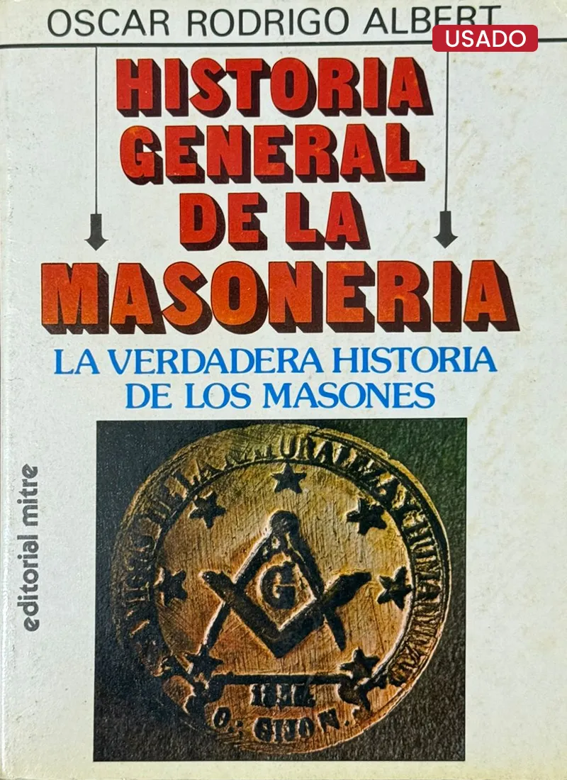 HISTORIA GENERAL DE LA MASONERÍA