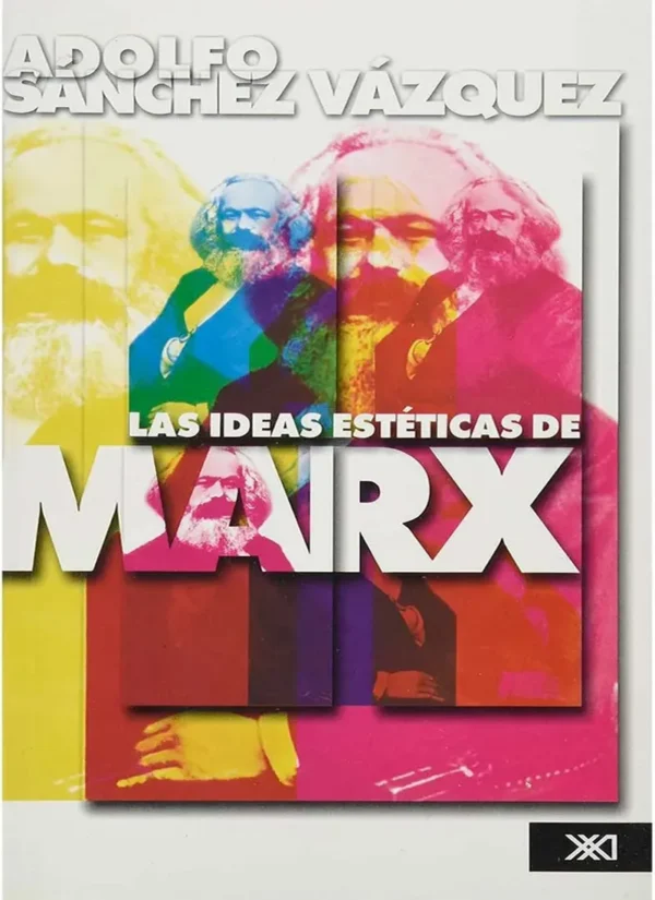 LAS IDEAS ESTÉTICAS DE MARX