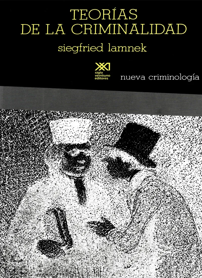 TEORÍAS DE LA CRIMINALIDAD