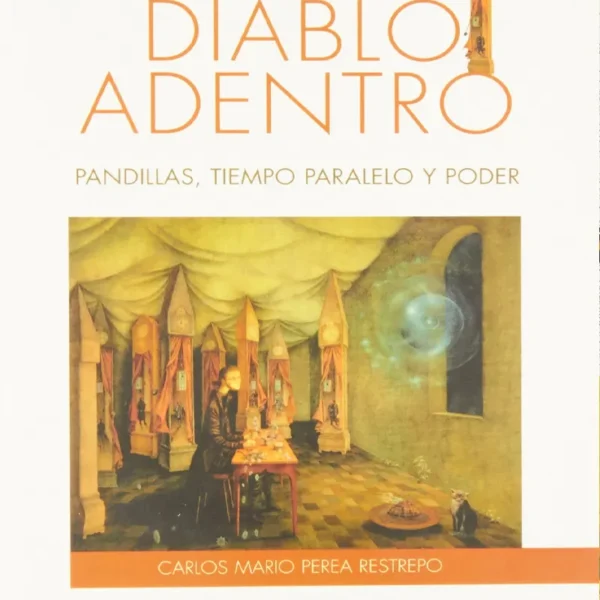 CON EL DIABLO ADENTRO. PANDILLAS, TIEMPO PARALELO Y PODER