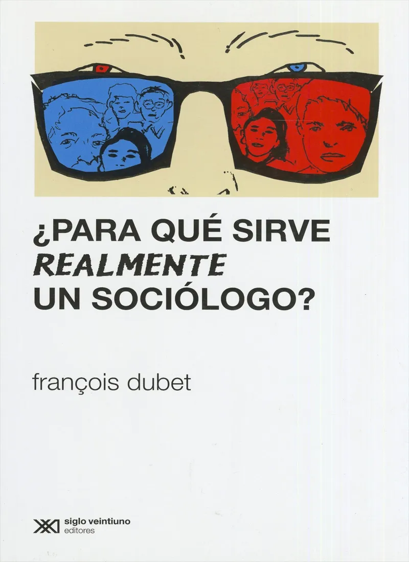 ¿PARA QUÉ SIRVE REALMENTE UN SOCIÓLOGO?