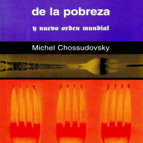 GLOBALIZACIÓN DE LA POBREZA Y NUEVO ORDEN MUNDIAL