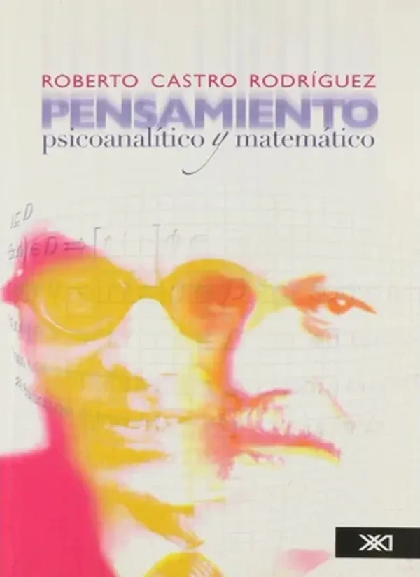 PENSAMIENTO PSICOANALÍTICO Y MATEMÁTICO