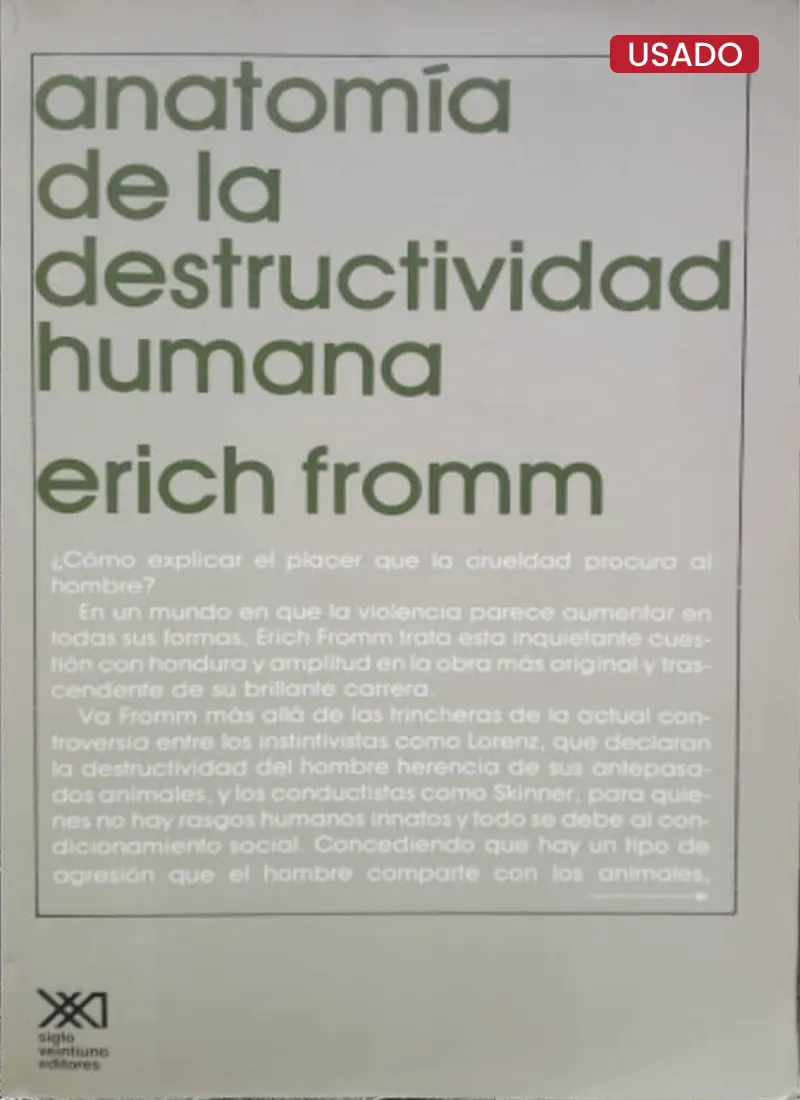 ANATOMÍA DE LA DESTRUCTIVIDAD HUMANA