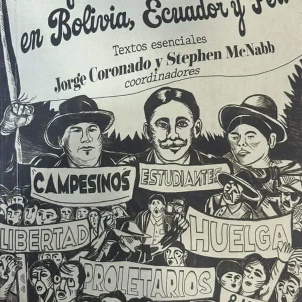 ANARQUISMOS Y MARXISMOS EN BOLIVIA, ECUADOR Y PERÚ