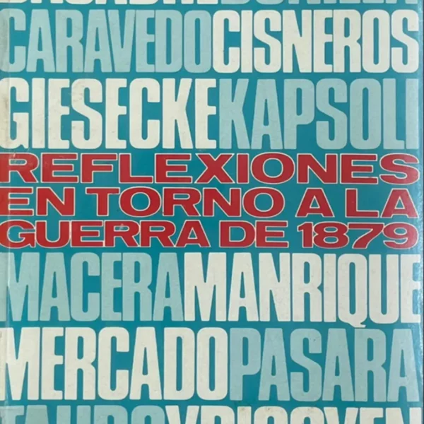 REFLEXIONES EN TORNO A LA GUERRA DE 1879