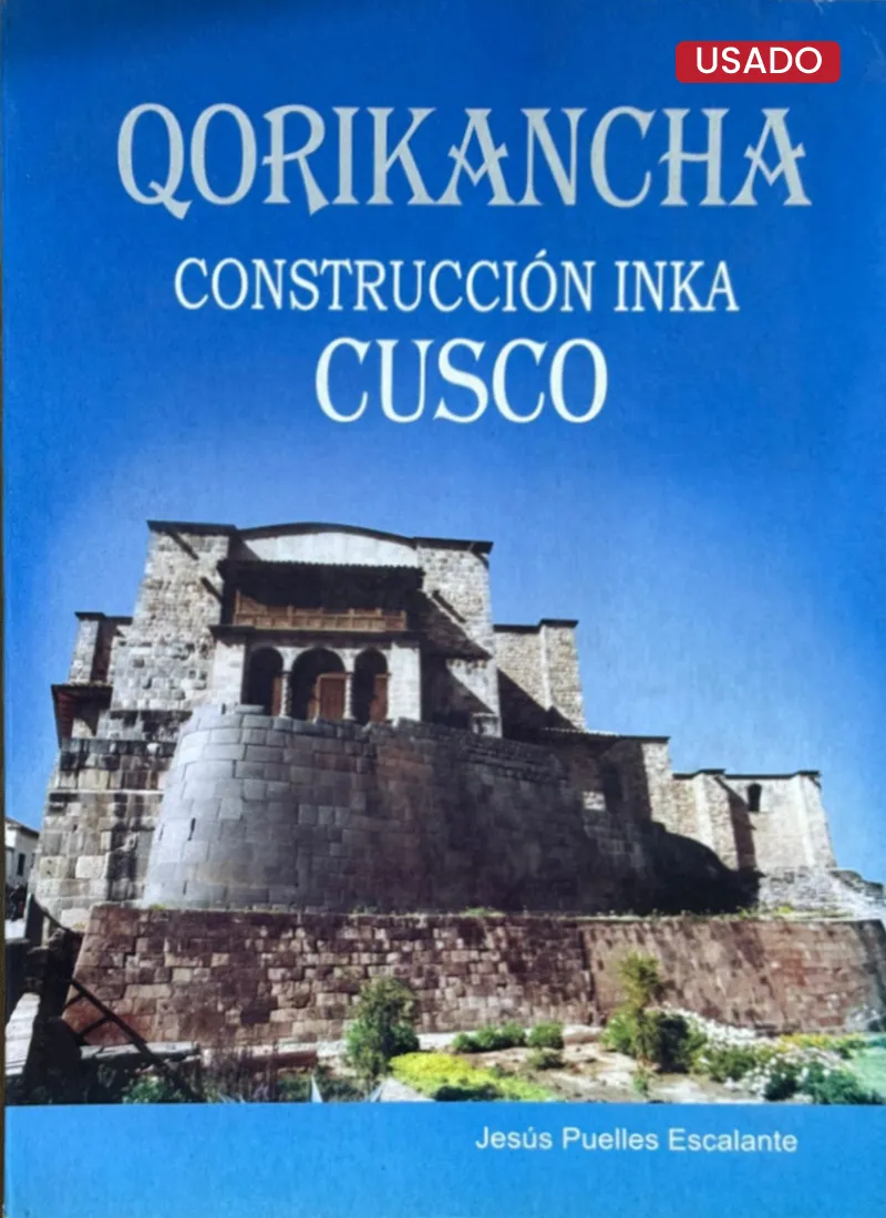 QORIKANCHA. CONSTRUCCIÓN INKA CUSCO