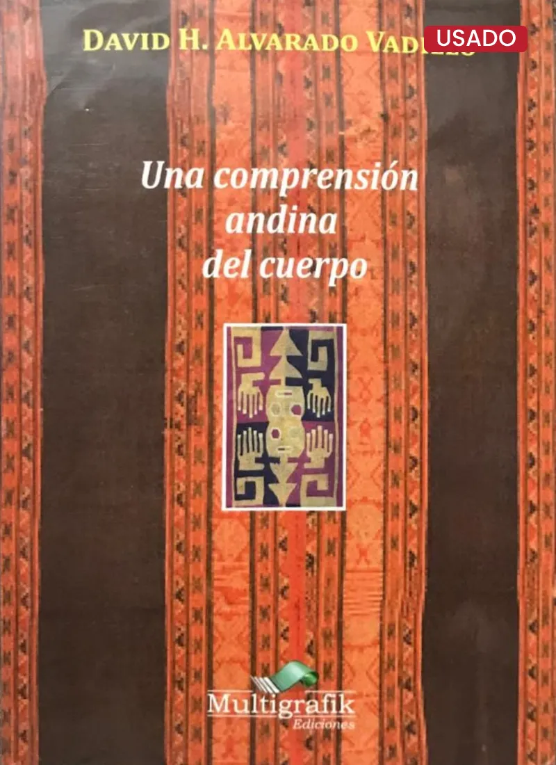 UNA COMPRENSIÓN ANDINA DEL CUERPO