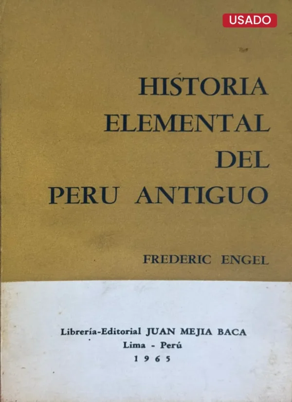 HISTORIA ELEMENTAL DEL PERÚ ANTIGUO